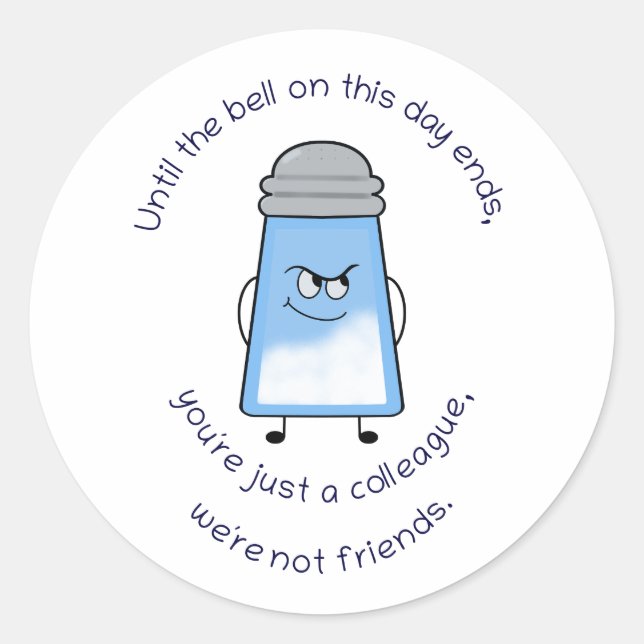 Rond Sticker Poem Salty Couplet "Pas d'amis" (Devant)