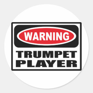 Rond Sticker POUR JOUEUR DE TRUMPET D'Avertissement