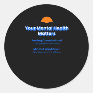 Rond Sticker pour votre santé mentale