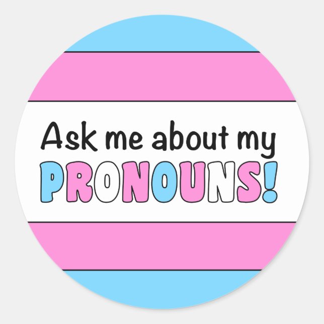 Rond Sticker Pronouns ronds (Trans Pride) (Devant)