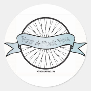 Rond Tour de F*ck You Sticker