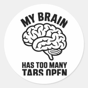 Rond Unhinged - Mon Cerveau A Trop De Tabs Open Sticker