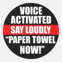 Voice Activé Dire Louely Papier Towel Now Sticker
