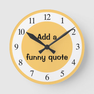 Ronde Ajoutez une horloge drôle de citation