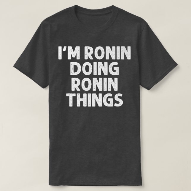 RONIN Gift Doing Name Things Funny Personalized Jo T-Shirt (Design Front)