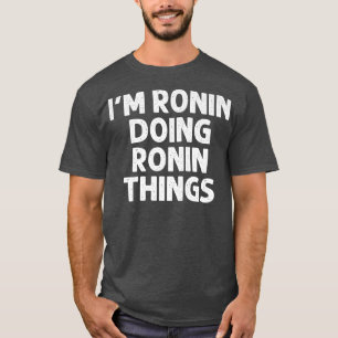 RONIN Gift Doing Name Things Funny Personalized Jo T-Shirt