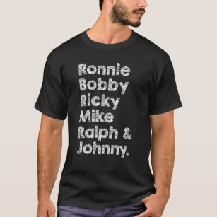 Ronnie Bobby Ricky Mike Ralph And Johnny Funny Coo T-Shirt