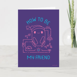 Ron's Gone Wrong   How to be my Friend Card