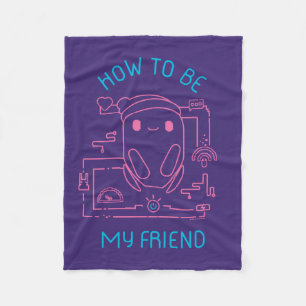 Ron's Gone Wrong   How to be my Friend Fleece Blanket
