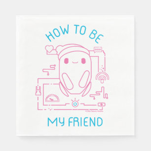 Ron's Gone Wrong   How to be my Friend Napkin