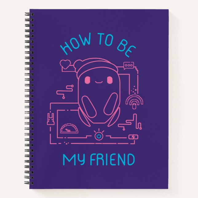 Ron's Gone Wrong | How to be my Friend Notebook (Front)