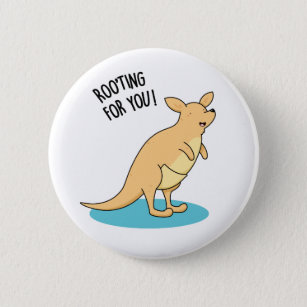 Roo-Ting For You Funny Kangaroo Pun  2 Inch Round Button
