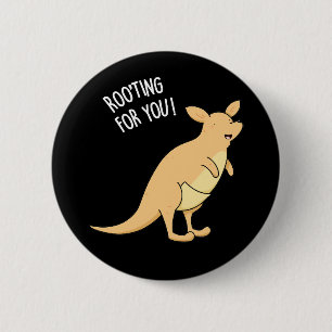 Roo-Ting For You Funny Kangaroo Pun Dark BG 2 Inch Round Button