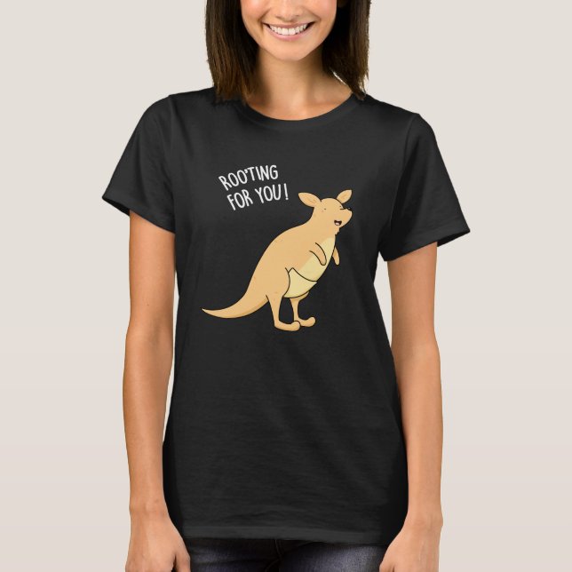 Roo-Ting For You Funny Kangaroo Pun Dark BG T-Shirt (Front)