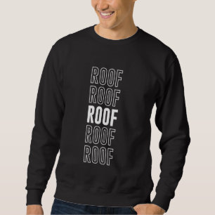 Roof Sweatshirt