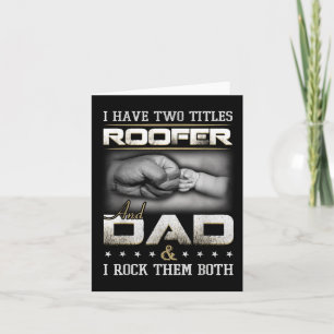 Roofer Dad Quote Design Roofing Apparel  Card