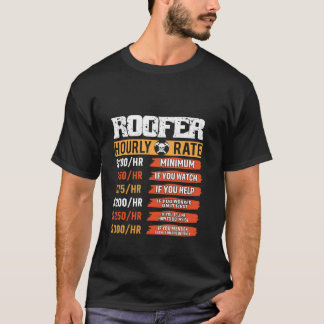 Roofer Hourly Rate Construction Workers Funny Fath T-Shirt
