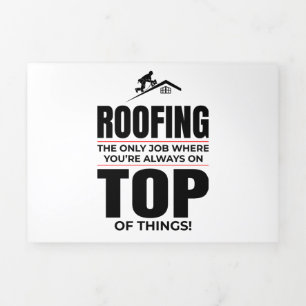 Roofer Humour - Always On Top Roofing Job Tri-Fold Invitation