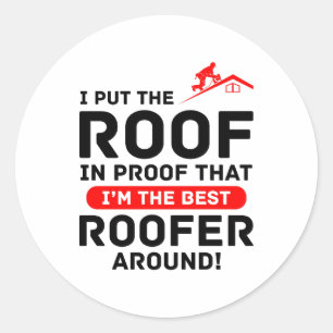 Roofer Humour - Roofing Pro Pride Classic Round Sticker
