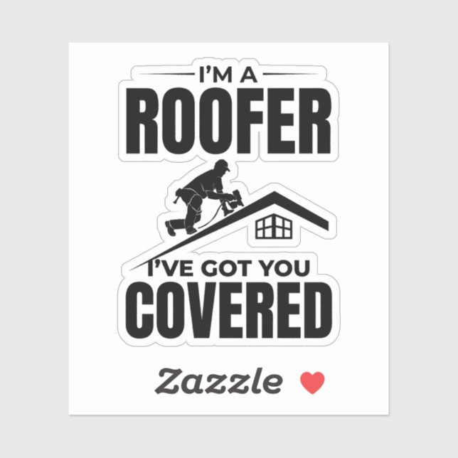 Roofer - I've Got You Covered Roofing Design  (Sheet)
