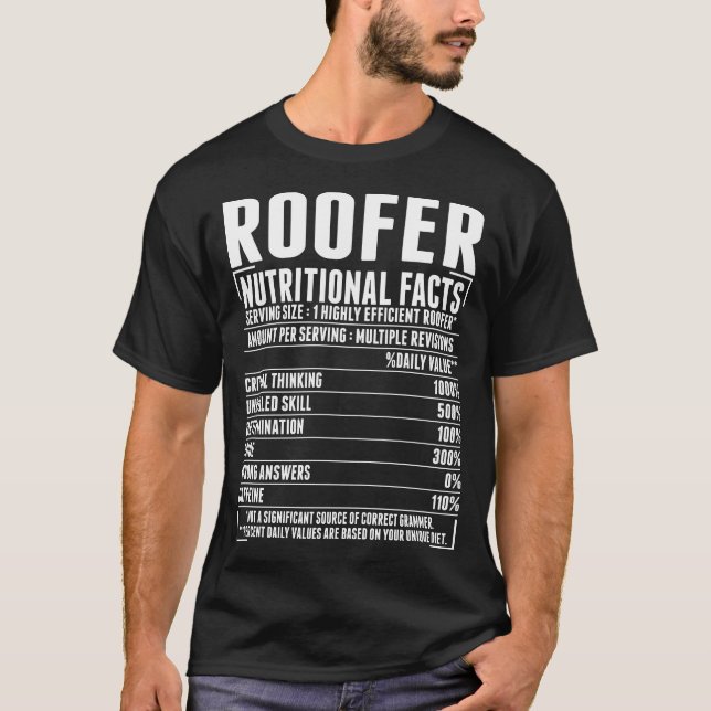 Roofer Nutritional Facts Tshirt (Front)