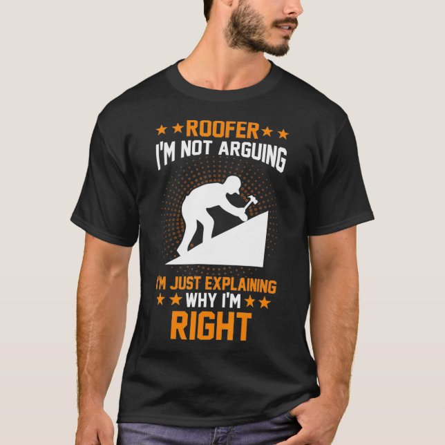 Roofer Roofing Gift  T-Shirt (Front)