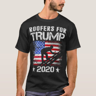 Roofers for Trump 2020 Tshirt Roofers USA Flag lov