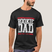 Rookie Dad First Year Funny Expectant Daddy T Shir