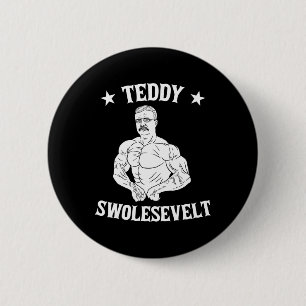 Roosevelt Theodore Swolesvelt Body Building Usa Fl 2 Inch Round Button