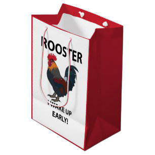 Rooster Bird I Wake Up Early Funny Rooster Medium Gift Bag