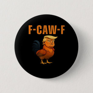 Rooster F-Caw-F Anti Classic 2 Inch Round Button
