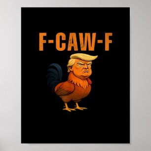 Rooster F-Caw-F Anti Classic Poster