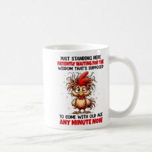Rooster Just Standing Here Patiently Waiting For T Coffee Mug