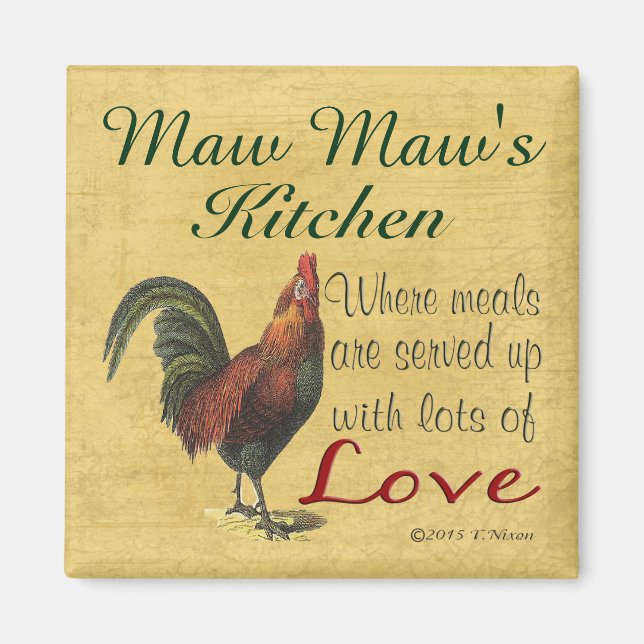 Rooster Maw Maw's Kitchen Refrigerator Magnet (Front)