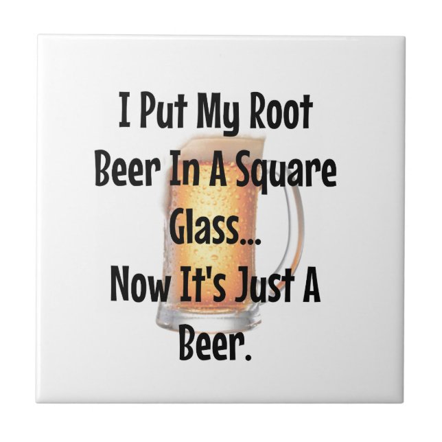 Root Beer In a Square Glass...Now It's Just Beer Tile (Front)