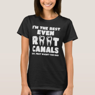 Root Canal Dentist Funny Jokes Vintage Tooth Denti T-Shirt
