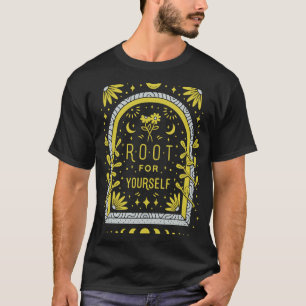 Root For Yourself Self Love Mystical Retro Vintage T-Shirt
