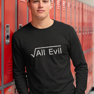 Root Of All Evil Funny Math Student Quote T-Shirt