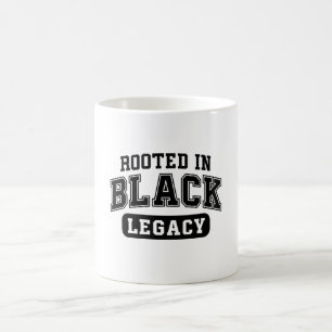 Rooted in Black Legacy – Black History Design Coffee Mug