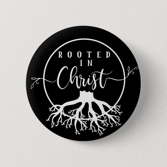 Rooted in Christ 2 Inch Round Button (Front)