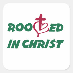 Rooted in Christ.  Christian Easter celebrations Square Sticker