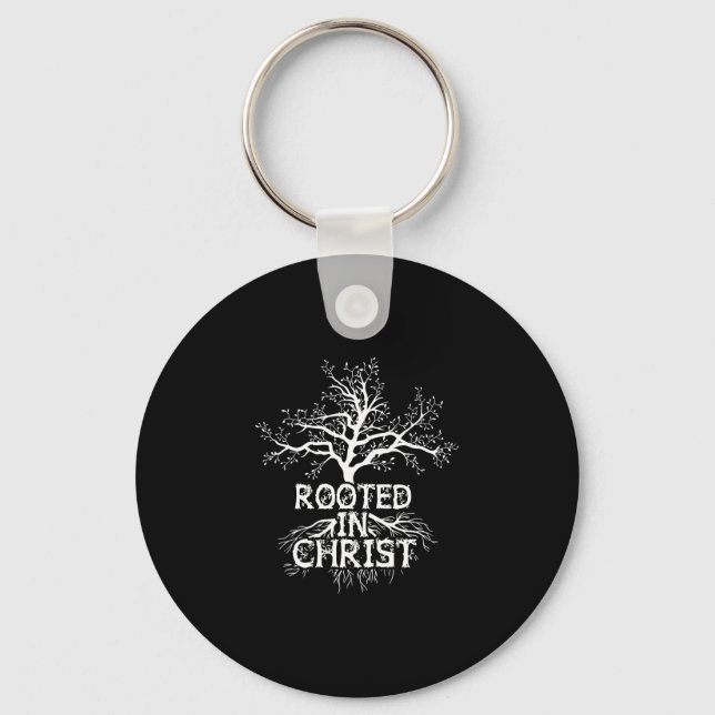 Rooted in Christ Christian Faith and Love in God Keychain (Front)
