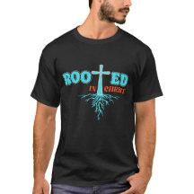 Rooted in Christ Christian Faith Shirt