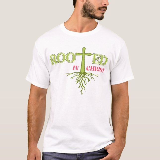 Rooted in Christ Christian Faith Shirt (Front)