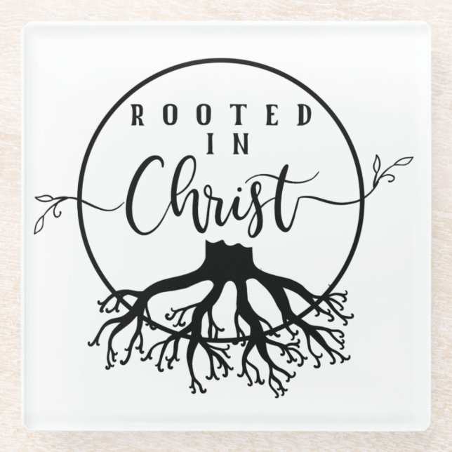 Rooted in Christ Glass Coaster (Front)