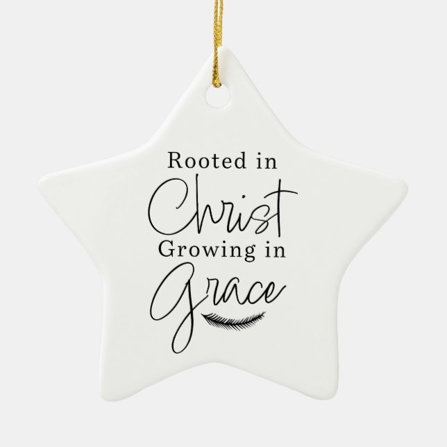 Rooted in Christ Growing in Grace Christmas Ceramic Ornament (Front)