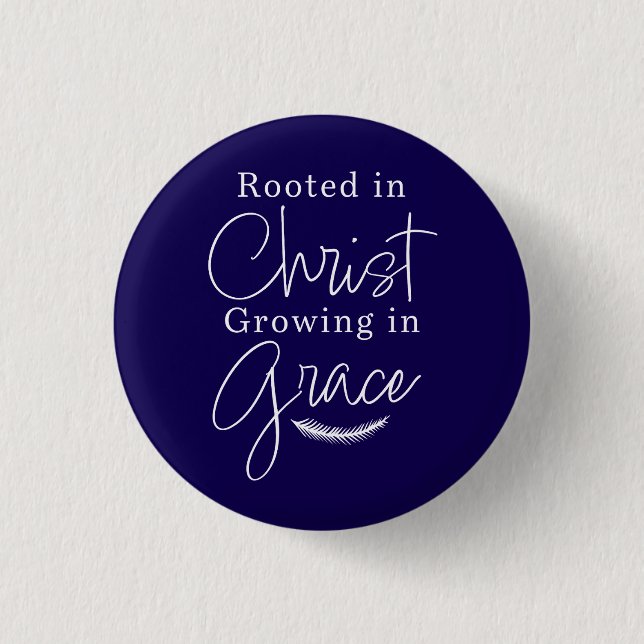 Rooted in Christ Growing in Grace Coloured 1 Inch Round Button (Front)