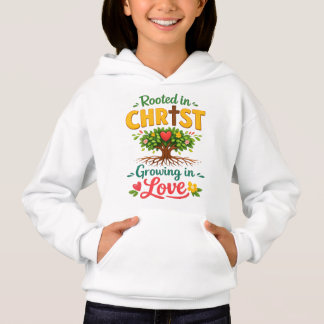 Rooted in Christ, growing in love Hoodie