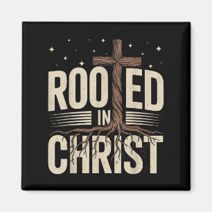 Rooted In Christ Jesus Cross Christian Faith Relig Magnet
