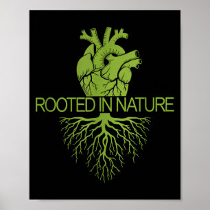 Rooted In Nature Earth Day Nature Lover  Poster